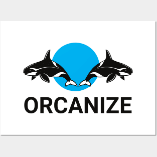 Orcanize Posters and Art